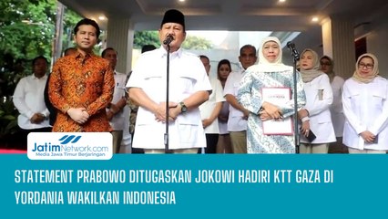 Statement Prabowo Ditugaskan Jokowi Hadiri KTT Gaza di Yordania Wakilkan Indonesia