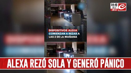 Madrugada de terror: Alexa comenzó a rezar y generó pánico