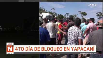 SCZ UM cuarto día de bloqueo en el kilometro 50 de Yapacaní