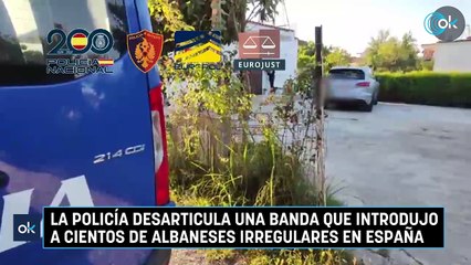 La Policía desarticula una banda que introdujo a cientos de albaneses irregulares en España