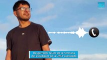 Desgarrador relato de la hermana del estudiante de la UNLP asesinado