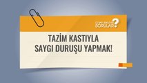 Tazim Kastıyla Saygı Duruşu Yapmak! Cevap Bekleyen Sorular #10kasım