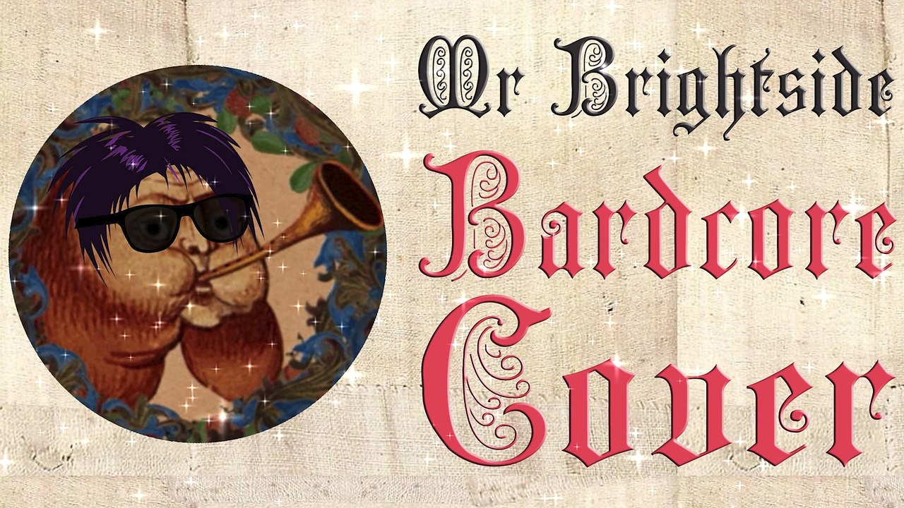 Mr Brightside (Medieval Parody Cover   Bardcore)  Cover of The Killers