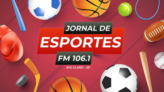 [AO VIVO] Jornal de Esportes - Jovem Pan News Rio Claro - 10/06/2024