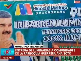 Lara | Plan Iribarren Iluminado ha beneficiado 143 comunidades de la pqa. Gurerrera Ana Soto en 2024