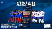 Vibrez Bleu avec l’app Equipes de France