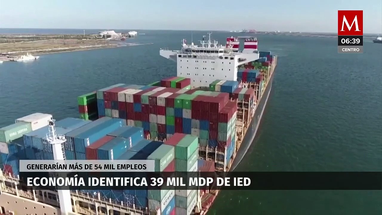 Economía identifica 39,157 mdd de inversión extranjera; generaría 54 mil empleos