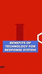 Benefits of technology for response system