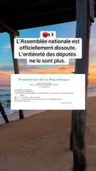 L’Assemblée nationale est officiellement dissoute. L’entièreté des députés ne le sont plus.