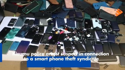 Kisumu police arrest suspect in connection to a smart phone theft syndicate