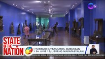 Centro de Turismo Intramuros, bubuksan sa publiko sa June 12; Libreng mapapasyalan | SONA