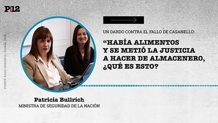 Bullrich lanzó un dardo a Casanello por el fallo judicial que ordenó repartir alimentos: "Se metió a hacer de almacenero"