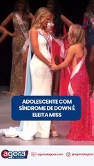 ADOLESCENTE COM SÍNDROME DE DOWN É ELEITA MISS