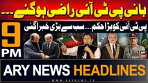 ARY News 9 PM Prime Time Headlines | 10th June 2024 | Imran Khan Ready To Talks With Govt