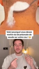 Voici pourquoi vous devez mettre du bicarbonate de coude sur votre cou !