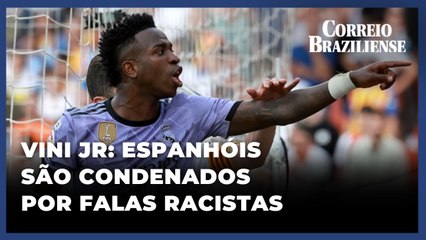 TRIO ESPANHOL É CONDENADO A PRISÃO POR INSULTOS RACISTAS A VINI JR