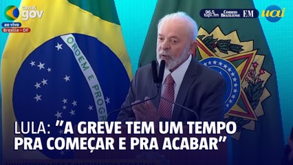 Lula defende o fim da greve nas universidades e institutos