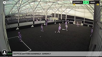 Faute de Matthieu MANSFIELD - Superfly
