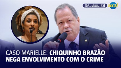 Caso Marielle: Chiquinho Brazão nega participação no crime
