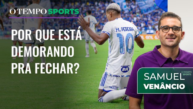 Cruzeiro: Samuel Venâncio traz novidades sobre renovação de Matheus Pereira