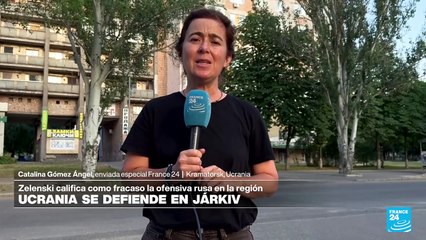 Informe desde Kramatorsk: fracasan ataques rusos en Járkiv, mientras en el Donbass se intensifican