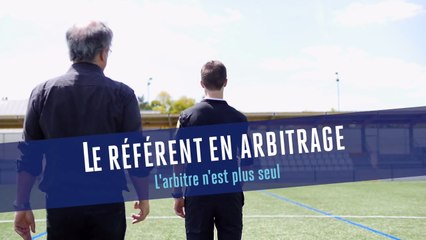 Le référent en arbitrage, l'arbitre n'est plus seul