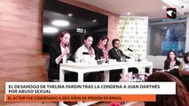 El desahogo de Thelma Fardin tras la condena a Juan Darthés por abuso sexual