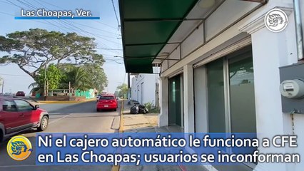 Ni el cajero automático le funciona a CFE en Las Choapas; usuarios se inconforman