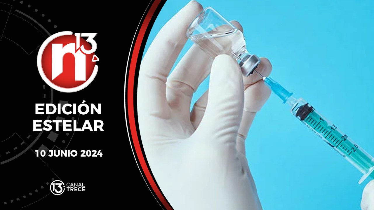 10 junio 2024 Trece Noticias Edición Estelar