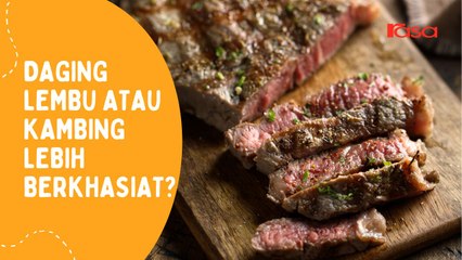Daging Lembu Atau Kambing Lebih Berkhasiat?