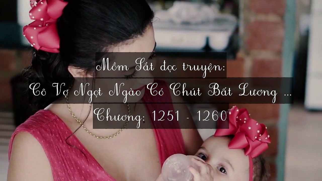 Chương 1251-1260 Cô Vợ Ngọt Ngào Có Chút Bất Lương (Vợ Mới Bất Lương Có Chút Ngọt)