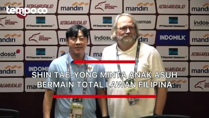 Shin Tae-yong Minta Anak Asuhnya Bermain Total Lawan Filipina