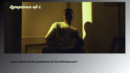 Symptoms of Low Testosterone in Men