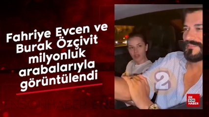 Fahriye Evcen ve Burak Özçivit milyonluk arabalarıyla görüntülendi