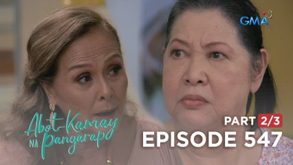Abot Kamay Na Pangarap: Ang palengkerang lola laban sa French lola! (Full Episode 547 - Part 2/3)