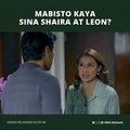Asawa Ng Asawa Ko: Mabisto kaya sina Shaira at Leon? (Episode 84)