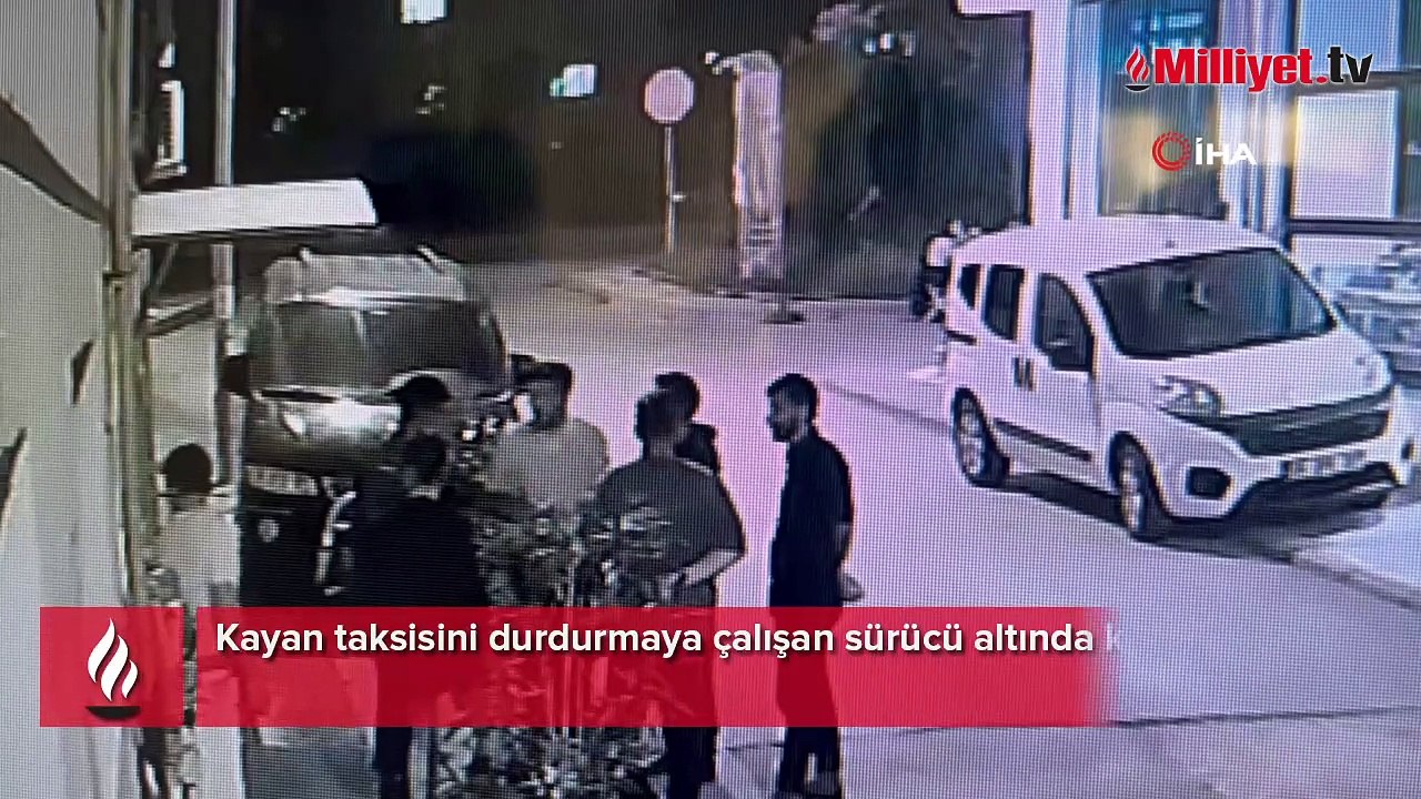 Kayan taksiyi durdurmaya çalıştı, altında kaldı