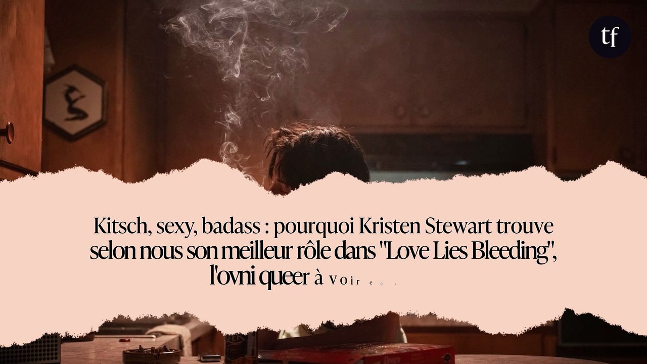 Kitsch, sexy, badass : pourquoi Kristen Stewart trouve selon nous son meilleur rôle dans "Love Lies Bleeding", l'ovni queer à voir en salles