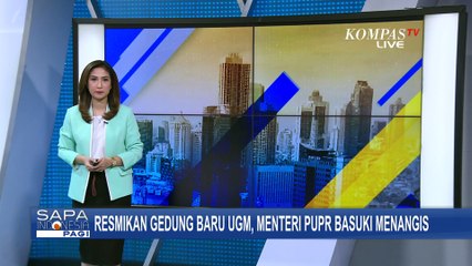 Resmikan Gedung Baru UGM, Menteri PUPR Basuki Menangis Terharu