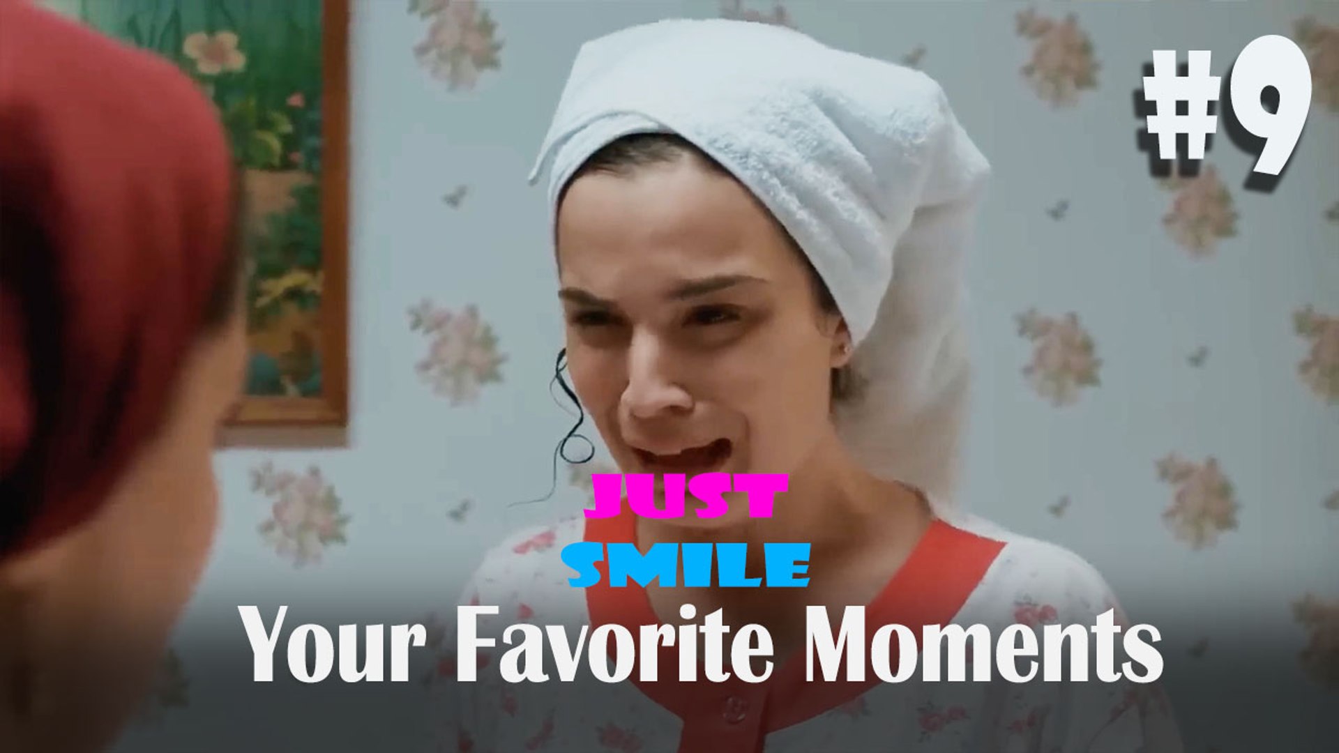 Your Favorite Moments #9 - Just Smile