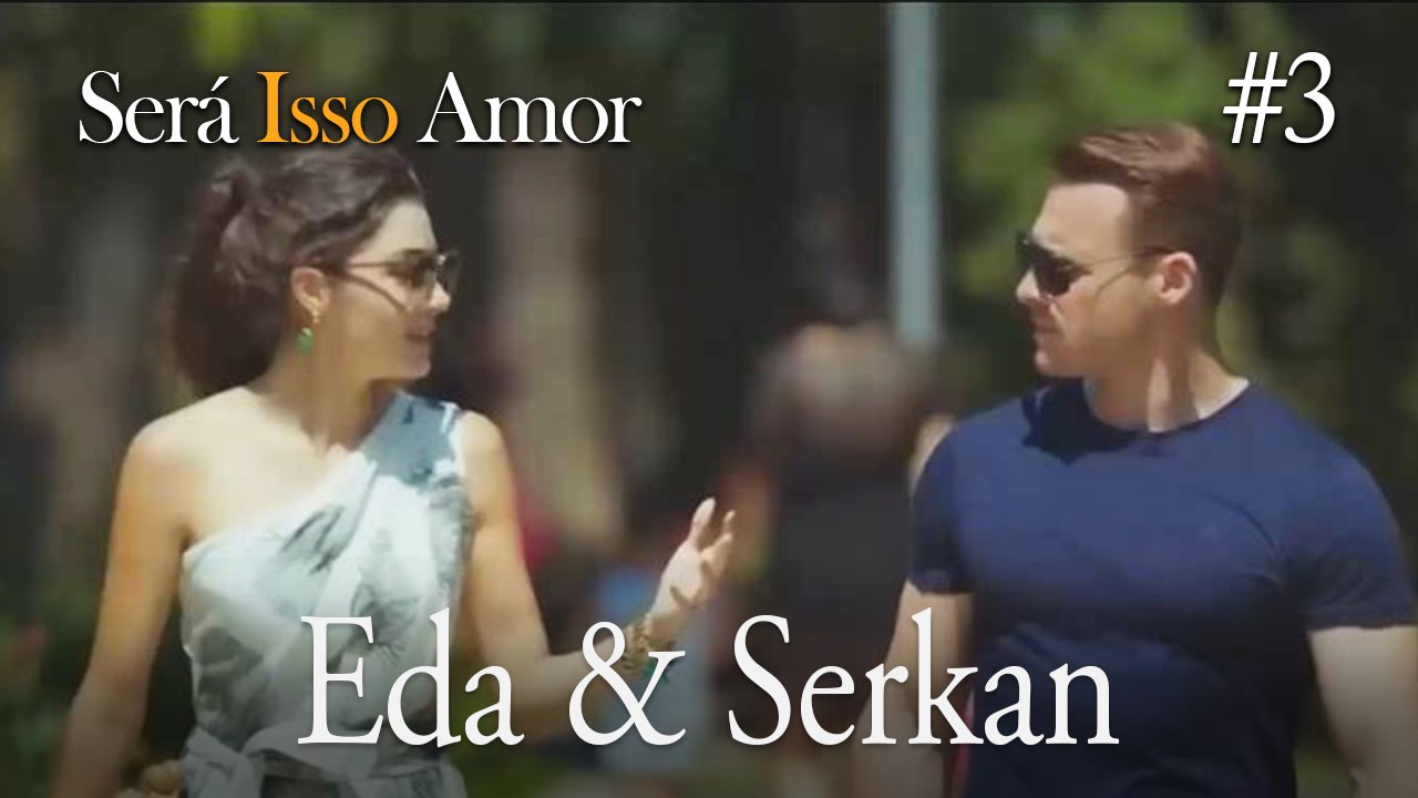 Eda & Serkan  #3