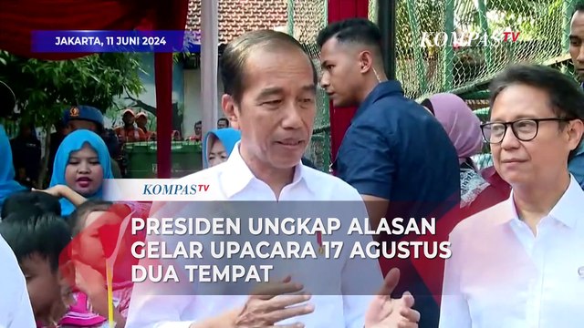 Presiden Ungkap Alasan Gelar Upacara 17 Agustus di IKN dan Jakarta