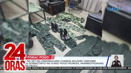 6 na set ng hinihinalang Chinese military uniform sa dormitoryo ng ilang POGO worker, paiimbestigahan ng PAOCC | 24 Oras