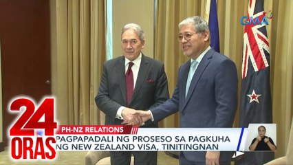 Pagpapadali ng proseso sa pagkuha ng New Zealand Visa, tinitingnan | 24 Oras
