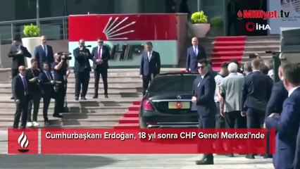 Cumhurbaşkanı Erdoğan, 18 yıl sonra CHP Genel Merkezi'nde