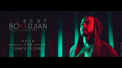 Albert Boyadjian  - Rock The Dance Floor