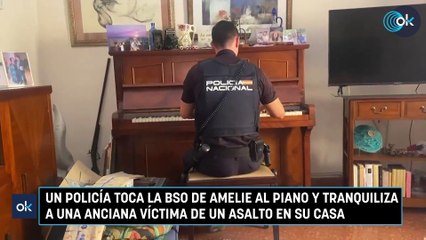 Un Policía toca la BSO de Amelie al piano y tranquiliza a una anciana víctima de un asalto en su casa