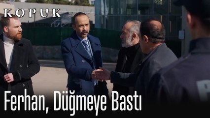 Ferhan kızdıysa sorun büyük demektir