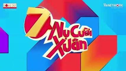 Tập 10 - 7 Nụ Cười Xuân Mùa 7_Trường Giang, Tiến Luật, N.D.Lan Ngọc, Lâm Vỹ Dạ, Trương Thế Vinh, Thúy Ngân
