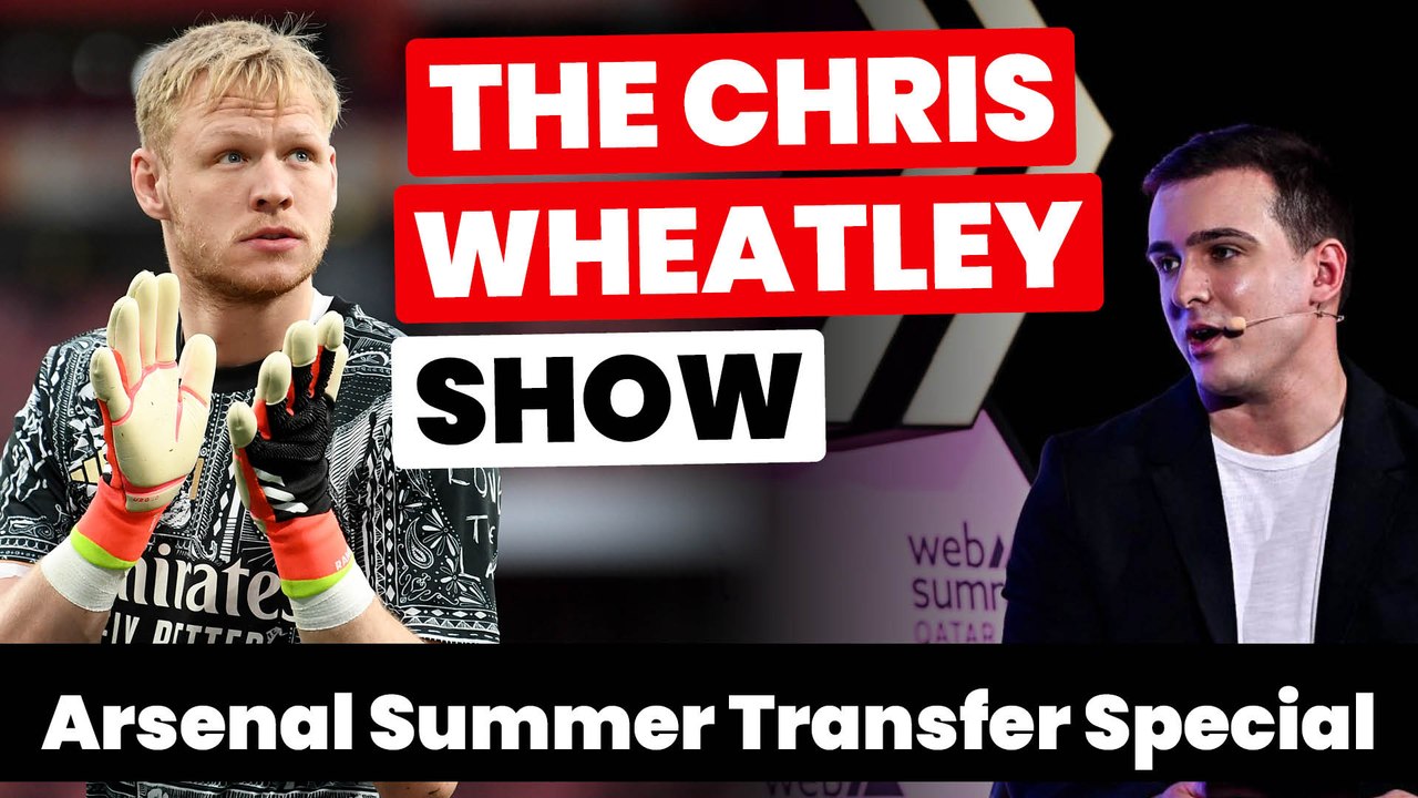 The Chris Wheatley Show: Which striker does Chris think Arsenal are likely to sign this summer?